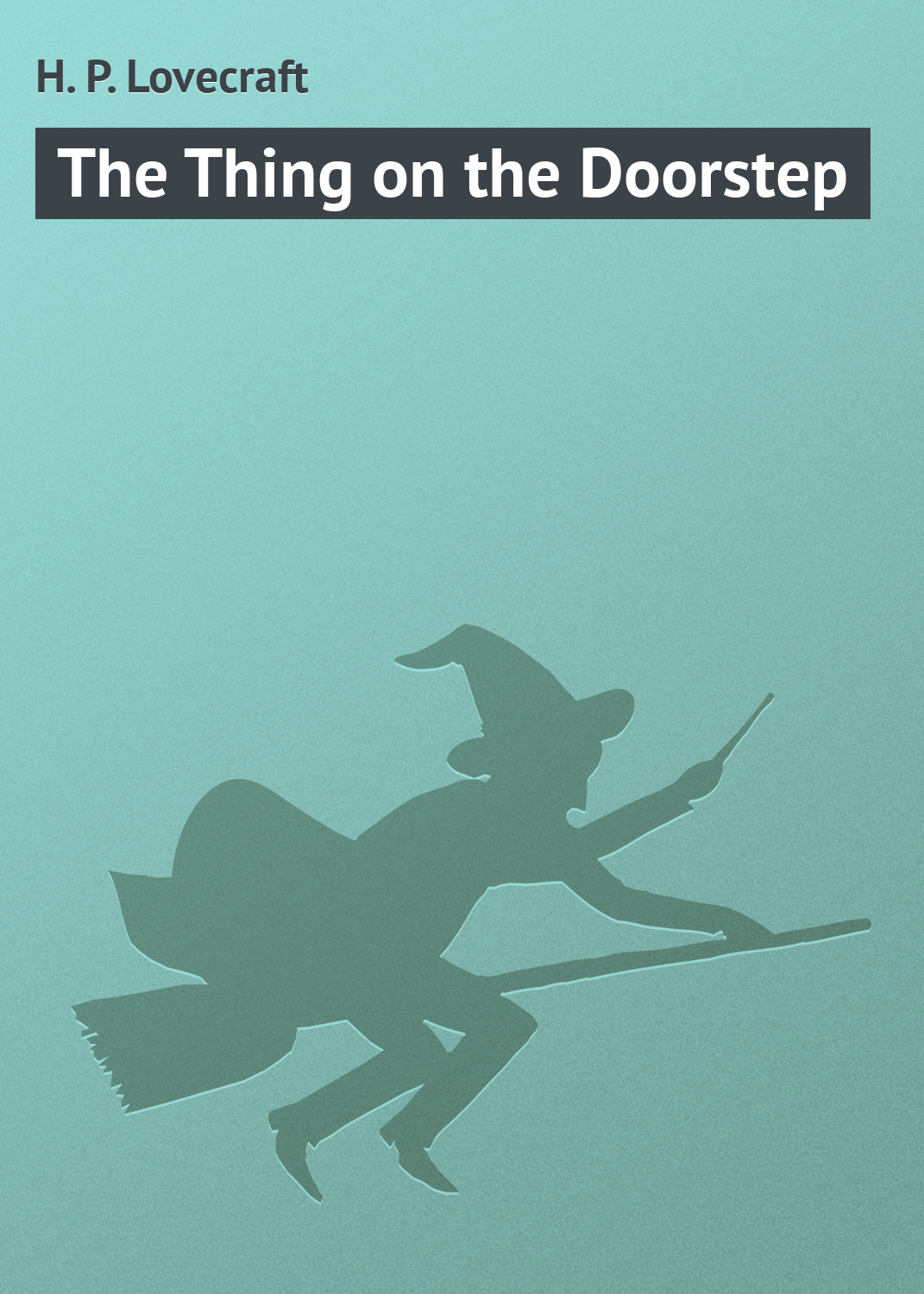 Обложка книги «The Thing on the Doorstep»