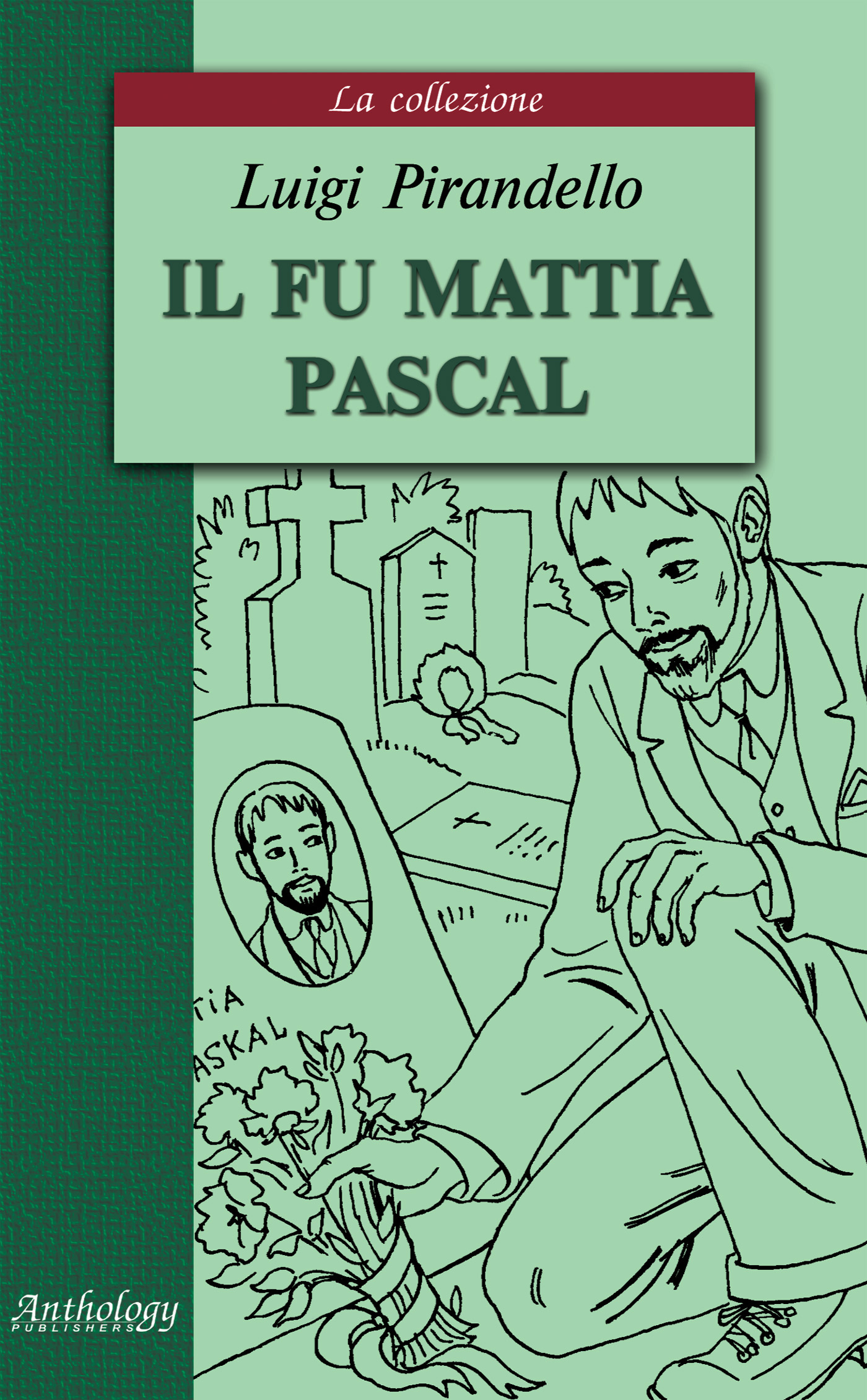 Обложка книги «Il fu Mattia Pascal / Покойный Маттиа Паскаль»