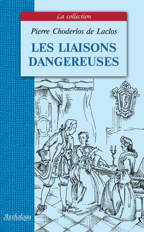 Обложка книги «Les liaisons dangereuses / Опасные связи»